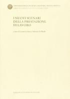 I nuovi scenari della prestazione di lavoro edito da Edizioni Scientifiche Italiane