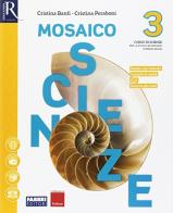 Mosaico scienze. Per la Scuola media. Con e-book. Con 2 espansioni online vol.3 di Cristina Banfi, Cristina Peraboni edito da Fabbri