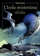 L' Isola misteriosa. Adattamento a fumetti di Nizzi e Caprioli di Jules Verne, Claudio Nizzi, Franco Caprioli edito da Allagalla