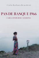 Pas de basque 1966. Carla finds her Caledonia di Carla Barbara Benedetti edito da Youcanprint
