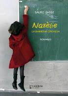 Nazèlie. La bambina circassa di Sauro Ghigi edito da Gambini Editore