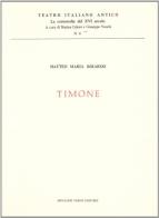 Timone (rist. anast. 1500) di Matteo M. Boiardo edito da Forni