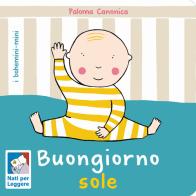 Buongiorno sole. Ediz. a colori di Paloma Canonica edito da Bohem Press Italia