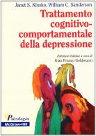 Trattamento cognitivo-comportamentale della depressione di Janet S. Klosko, William C. Sanderson edito da McGraw-Hill Education