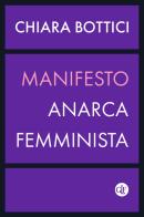 Manifesto anarca-femminista di Chiara Bottici edito da Laterza
