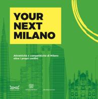 Your Next Milano edito da 24 Ore Cultura