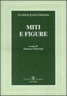 Miti e figure di Algirdas J. Greimas edito da Esculapio