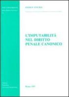 L' imputabilità nel diritto penale canonico di Andrea D'Auria edito da Pontificio Istituto Biblico