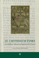 Le carthinas di Évora. Un modello per l'educazione linguistica del XVI secolo edito da Sette città