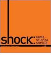 Shock. Fantascienza sociale di Joshua A. Newman edito da Janus Design