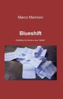 Blueshift di Marco Marinoni edito da ilmiolibro self publishing