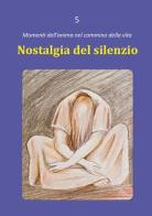 Nostalgia del silenzio di Dario Rezza edito da Edizioni Palumbi