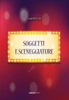 Soggetti e sceneggiature di Luigi Boccia edito da MVM Factory