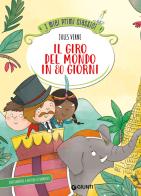 Il giro del mondo in 80 giorni. Ediz. a colori di Jules Verne edito da Giunti Editore