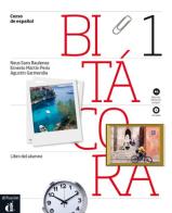 Bitacora 1. Libro del alumno. Con CD Audio. Per le Scuole superiori edito da Difusion
