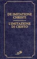 De imitatione Christi-L'imitazione di Cristo edito da San Paolo Edizioni