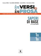 In versi e in prosa. Storia e antologia della letteratura italiana nel contesto culturale europeo. INVALSI. Per le Scuole superiori. Con e-book. Con espansione onlin di F. Spera, P. Dagna Campagnoli, G. Castelli edito da Il Capitello