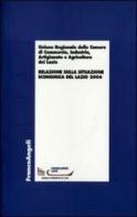 Relazione sulla situazione economica del Lazio 2006 edito da Franco Angeli