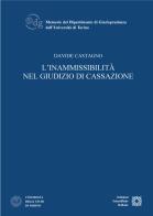 L' inammissibilità nel giudizio di cassazione di Davide Castagno edito da Edizioni Scientifiche Italiane