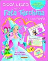 Fata turchina e le sue magie. Con stickers edito da Joybook