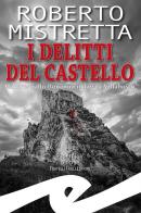 I delitti del castello. Il maresciallo Bonanno indaga a Villabosco di Roberto Mistretta edito da Frilli