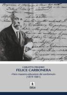 Felice Carbonera. Vero maestro-educatore dei sordomuti (1819-1881) di Carlotta Frigerio edito da EDUCatt Università Cattolica