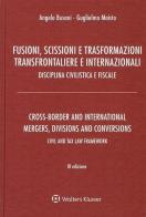 Fusioni, scissioni e trasformazioni transfrontaliere e internazionali. Disciplina civilistica e fiscale di Angelo Busani, Gugliemo Maisto edito da Ipsoa