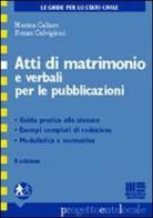 Atti di matrimonio e verbali per le pubblicazioni di Marina Caliaro, Renzo Caluigioni edito da Maggioli Editore