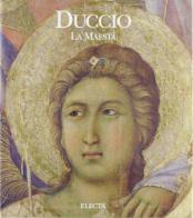 Duccio. La maestà. Ediz. illustrata di Luciano Bellosi edito da Mondadori Electa