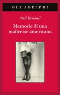 Memorie di una maîtresse americana di Nell Kimball edito da Adelphi