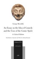 An essay on the idea of comedy and the uses of the comic spirit. A critical edition di George Meredith edito da Edizioni ETS