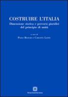 Costruire l'Italia edito da Edizioni Scientifiche Italiane