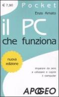 Il pc che funziona di Enzo Amato edito da Apogeo