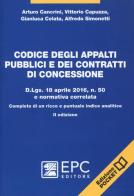 Codice degli appalti pubblici e dei contratti di concessione. D.Lgs. 18 aprile 2016, n. 50 e normativa correlata. Completo di un ricco e puntuale indice analitico di Arturo Cancrini, Vittorio Capuzza, Gianluca Celata edito da EPC