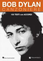 Bob Dylan. Canzoniere. 100 testi con accordi edito da Volontè & Co