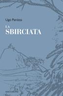 La sbirciata di Ugo Panizza edito da Macchione Editore