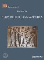 Nuove ricerche di sintassi vedica di Massimo Vai edito da Ledizioni