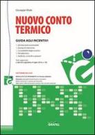 Nuovo conto termico. Con Contenuto digitale per download e accesso on line di Giuseppe Vitale edito da Grafill