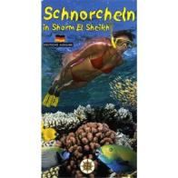 Schnorcheln in Sharm el Sheikh di Alberto Siliotti edito da Geodia Edizioni Internazionali