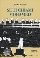 Se ti chiami Mohamed di Jérôme Ruiller edito da Il Sirente