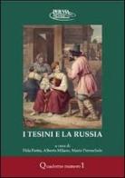 I tesini e la Russia. Con gadget di Elda Fietta, Alberto Milano, Mario Pernechele edito da Litodelta