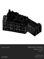 Martina Franca. Palazzo di Città Isolato 2 di Gabriele Rossi, Massimo Leserri edito da Aesei