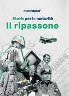 Storia per la maturità. Il ripassone di 4STUDENTS srl edito da MaturAnsia