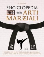 Enciclopedia delle arti marziali di Fay Goodman edito da Dix