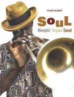 Soul. Memphis original sound di Thom Gilbert edito da Officina Libraria