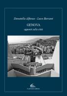 Genova. Appunti sulla città di Donatella Alfonso, Luca Borzani edito da Il Canneto Editore
