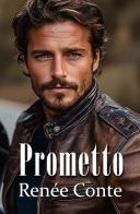 Prometto. Nuova ediz. di Renée Conte edito da StreetLib