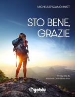 Sto bene, grazie di Michela D'Adamo edito da Byoblu