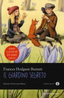 Il giardino segreto. Ediz. illustrata di Frances Hodgson Burnett edito da Mondadori
