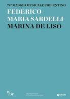 Federico Maria Sardelli, Marina De Liso. 78° Maggio Musicale Fiorentino edito da Giunti Editore